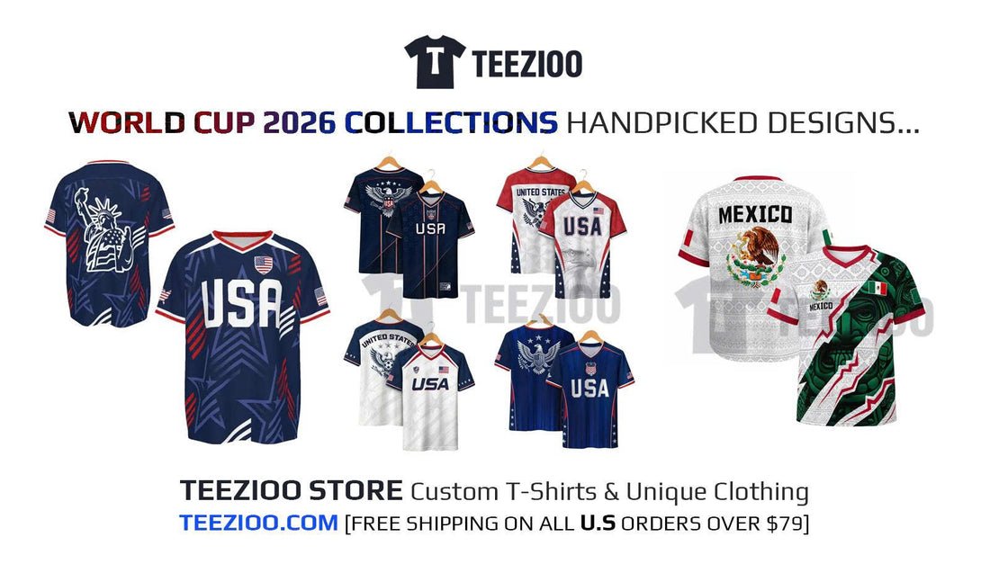 ⚽ WORLD CUP 2026 COLLECTIONS: HANDPICKED DESIGNS FROM #TEEZIOO