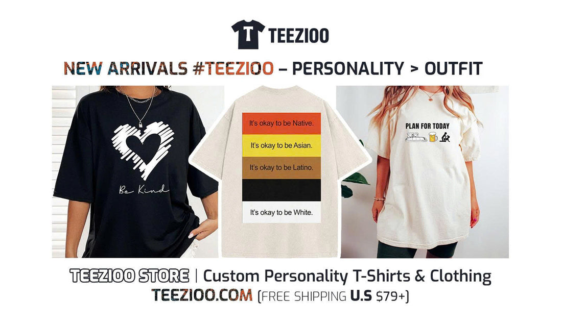 🔥 NEW ARRIVALS #TEEZIOO – PERSONALITY & OUTFIT