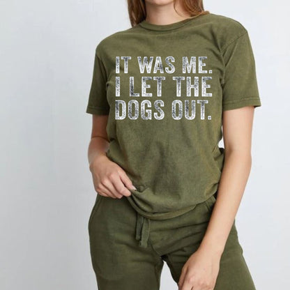 "It Was Me I Let The Dogs Out" Funny T-Shirt – Sarcastic Dog Lover Graphic Tee, Premium 100% Cotton Pet Owner Humorous Top, Made in USA
