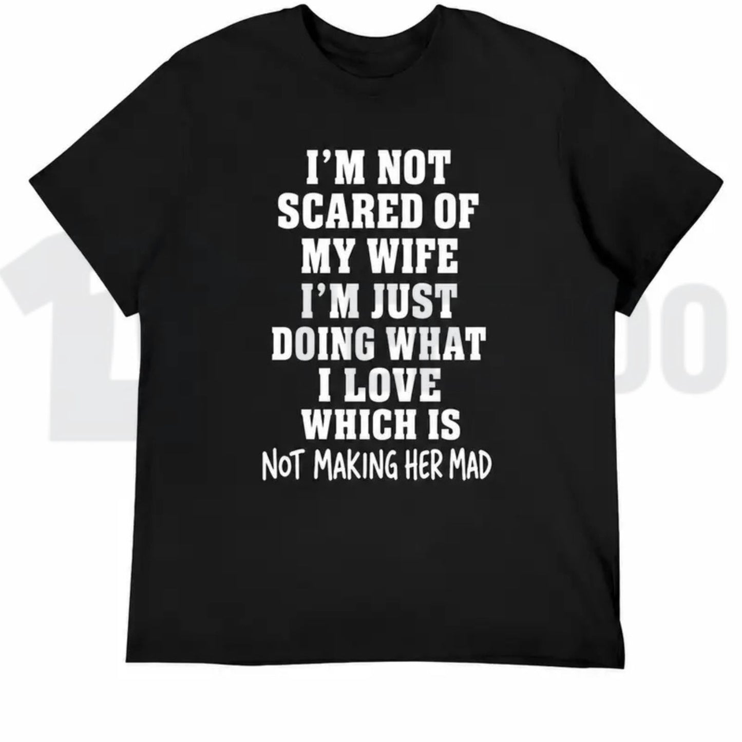 Im Not Scared Of My Wife Tee – Funny Husband Marriage Warning Sarcastic Shirt