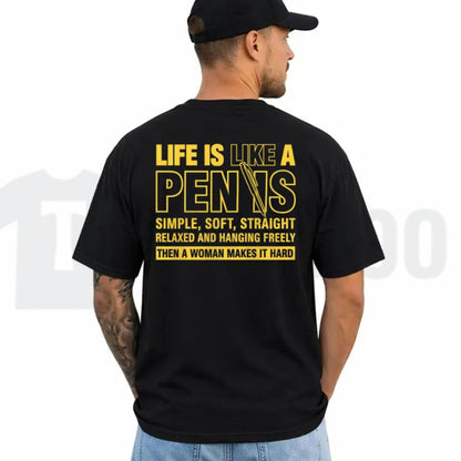 Funny Quote Top – Life Is Like A Pen Graphic Apparel