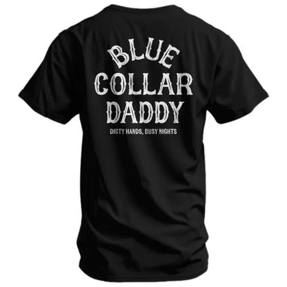 "Blue Collar Daddy" T-Shirt – Industrial Workwear Graphic Tee, Unisex Cotton Shirt