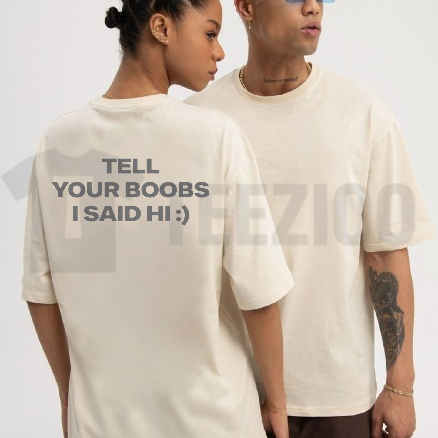 Tell Your Boobs I Said Hi Tee – Heavyweight Funny Sarcastic Adult Humor Shirt