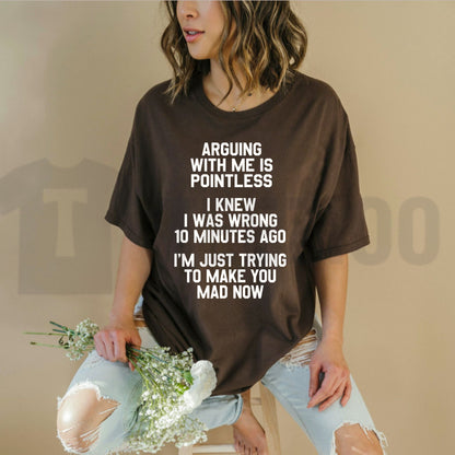I Knew I Was Wrong 10 Minutes Ago Witty Sarcasm Funny Joke T-Shirt