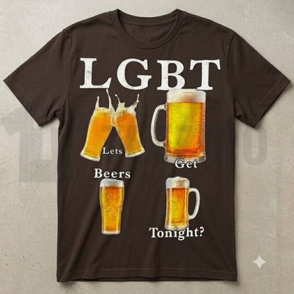 Funny LGBT Lets Get Beer Tonight Sarcastic Beer Pun Graphic T-Shirt