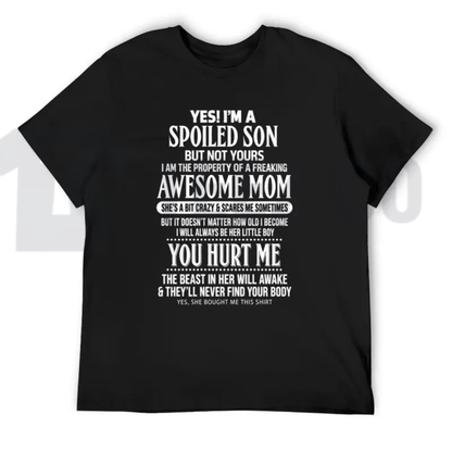 Hilarious Mother Son Top – Spoiled Son Awesome Mom Funny Quote Graphic Apparel