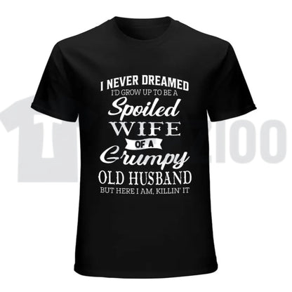 Spoiled Wife Of A Grumpy Old Husband Tee – Funny Couple Humor Shirt