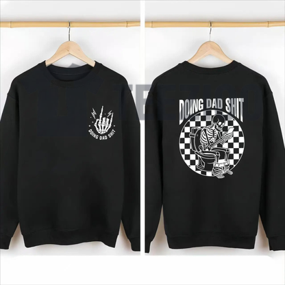 "Doing Dad Shit" Sweatshirt – Humorous Everyday Father Pullover