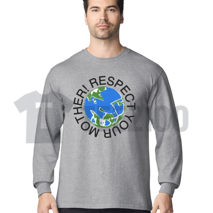Respect Your Mother Long Sleeve Shirt - Vintage Earth Day Eco Graphic Tee