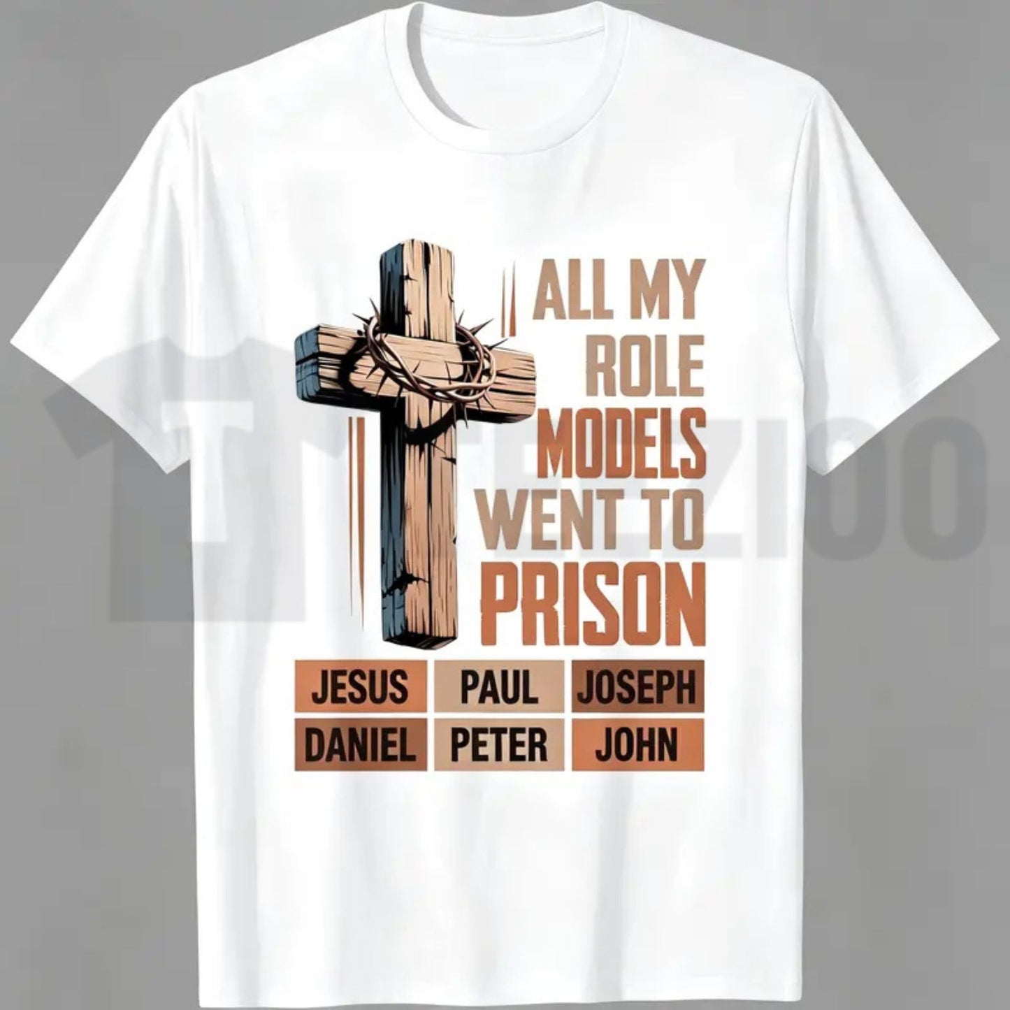 All My Role Models Went To Prison Bible Characters Tee – Sarcastic Faith Cross Shirt