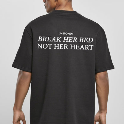 "Break Her Bed Not Her Heart" Funny Quote T-Shirt – Sarcastic Edgy Graphic Tee, Premium 100% Cotton Cheeky Relationship Top, Made in USA