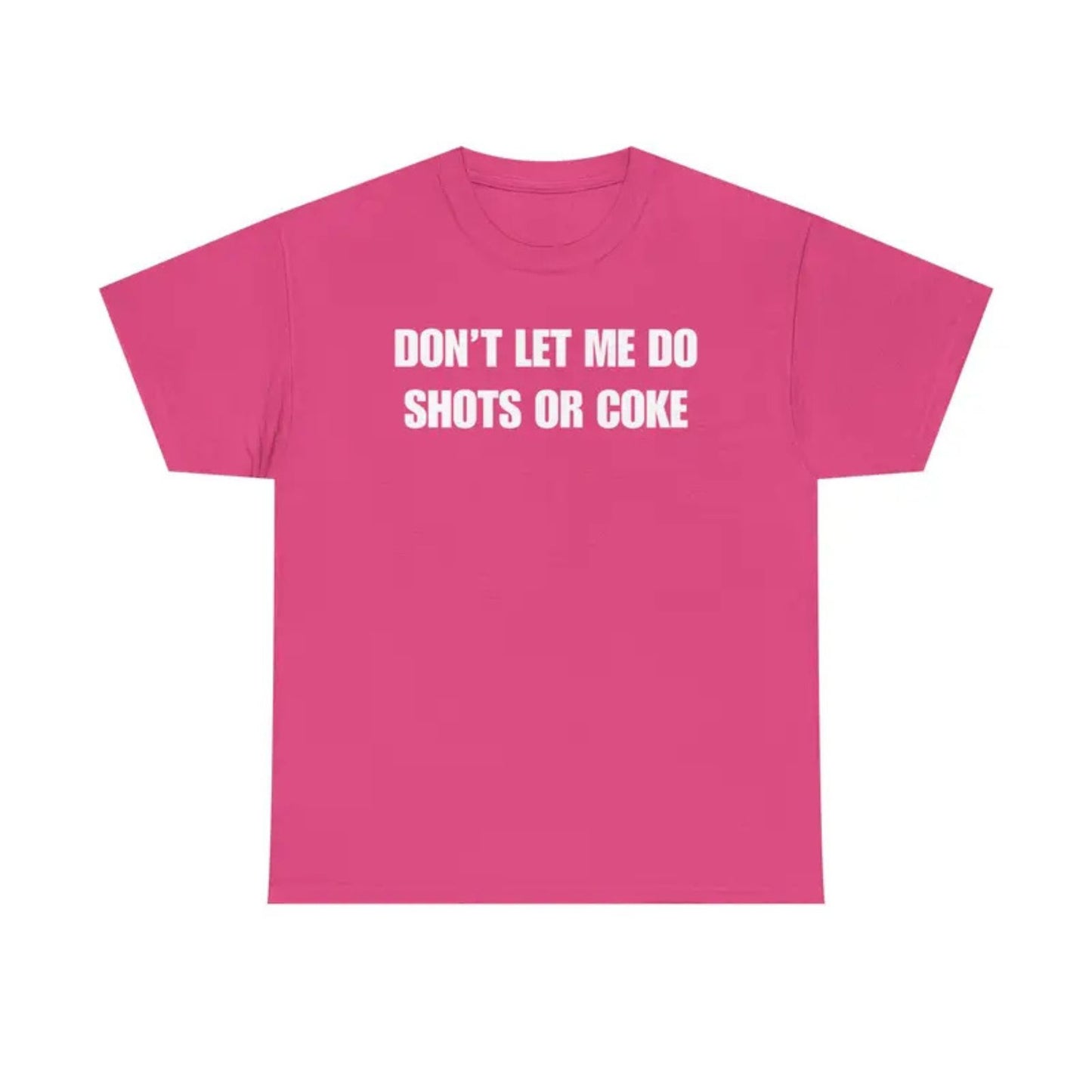 "Don't Let Me" Funny Drinking T-Shirt – Sarcastic Party Graphic Tee, Unisex Cotton Humor Shirt