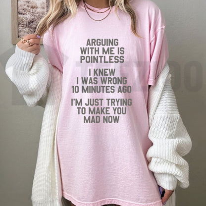 I Knew I Was Wrong 10 Minutes Ago Witty Sarcasm Funny Joke T-Shirt