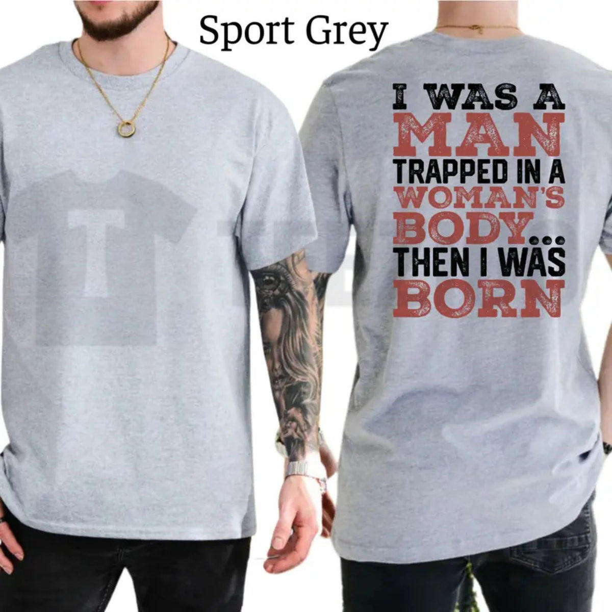 Witty Trans Journey Top – I Was a Man Trapped in a Woman’s Body Then I Was Born Graphic Apparel