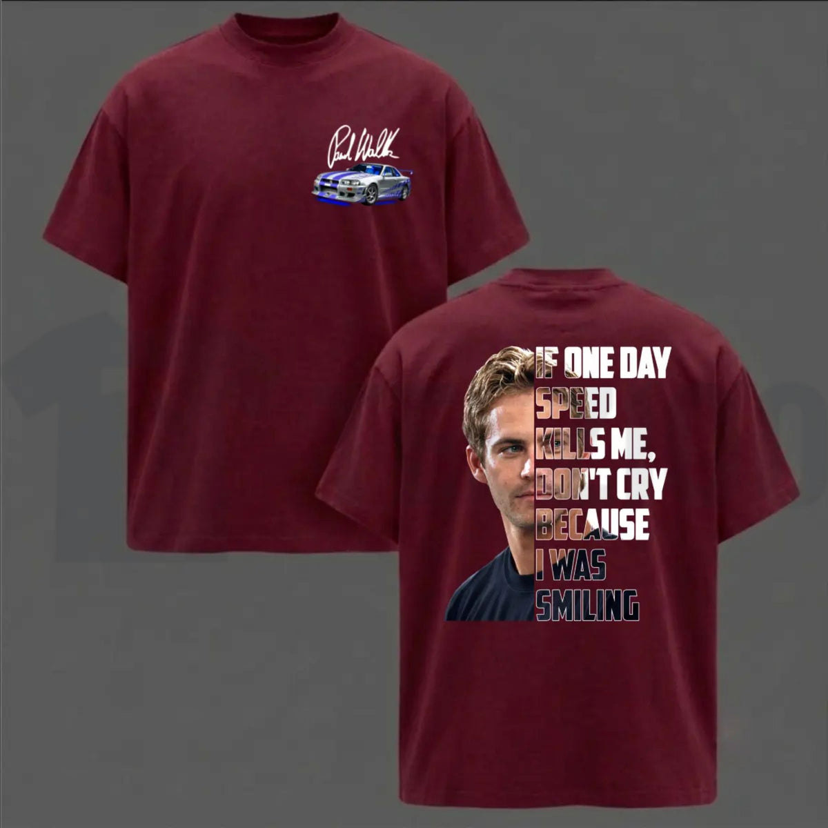 Legendary Tribute Top – Paul Walker Memorial If One Day Speed Kills Me Graphic Apparel
