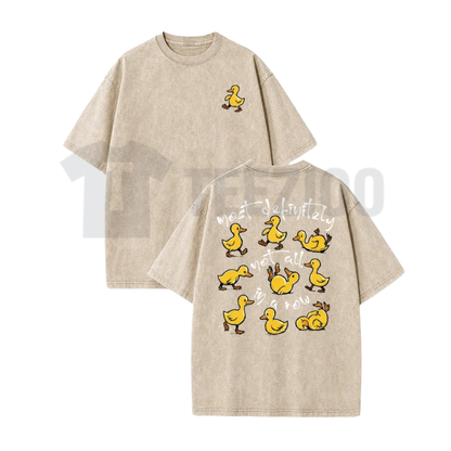 "Ducks In A Row" Funny Graphic T-Shirt - Sarcastic Meme Washed Cotton Tee