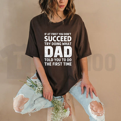 Dad Told You So Funny Vintage Father’s Day Graphic Quote T-Shirt