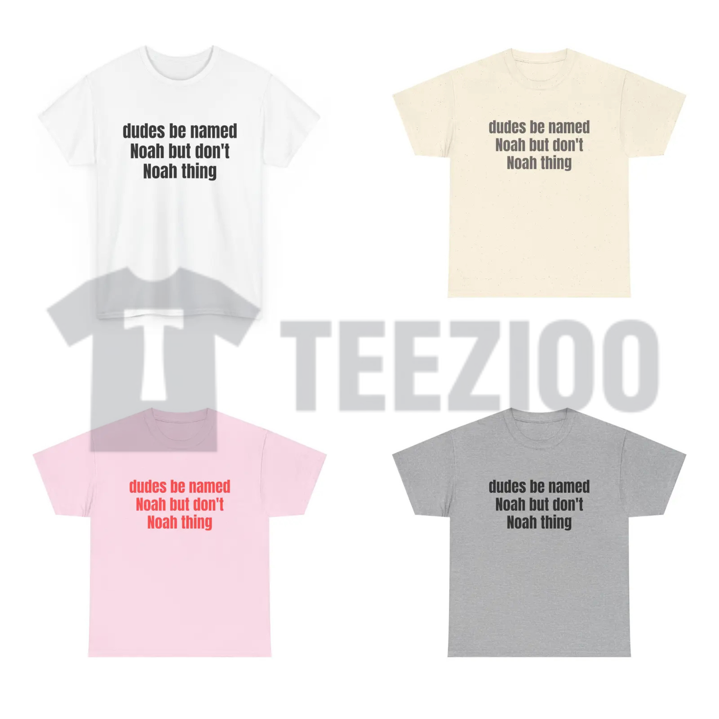 "Dudes Be Named Noah But Dont Noah Thing" T-Shirt - Funny Pun Graphic Tee