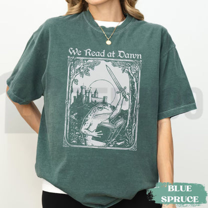 Funny Frog Meme We Read At Dawn Comfort Colors Shirt