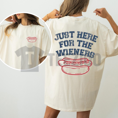 Just Here For The Wieners Comfort Colors 4th of July Shirt