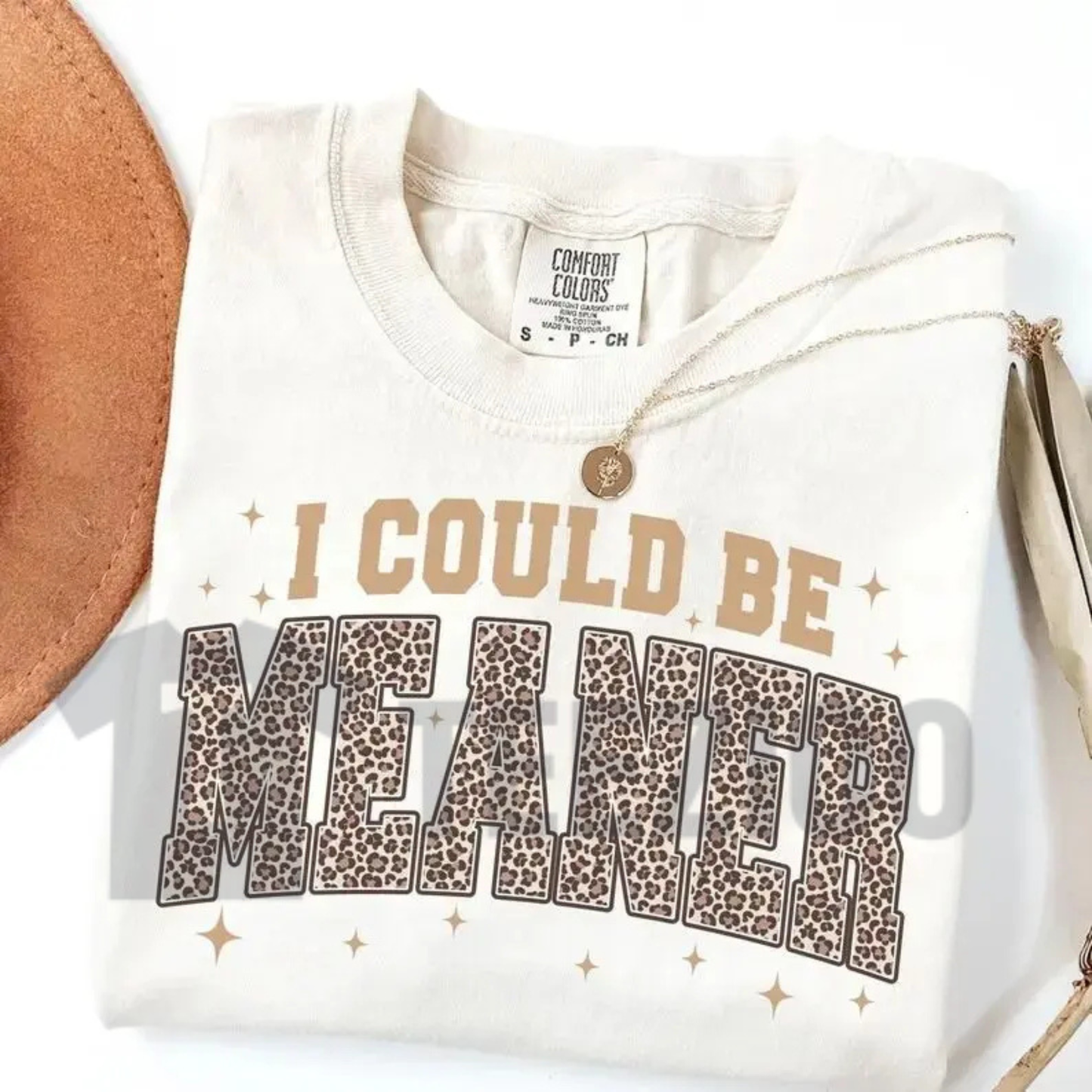 I Could Be Meaner Leopard Shirt | Comfort Colors Tee