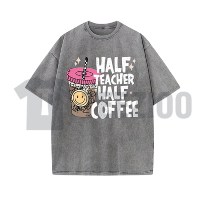 "Half Teacher Half Coffee" T-Shirt - Funny School Educator Vintage Graphic Tee