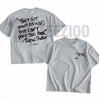 They Got Money For Wars Shirt - 90s Hip Hop Legend Quote Streetwear Graphic Tee
