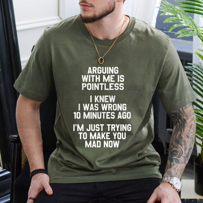 I Knew I Was Wrong 10 Minutes Ago Witty Sarcasm Funny Joke T-Shirt