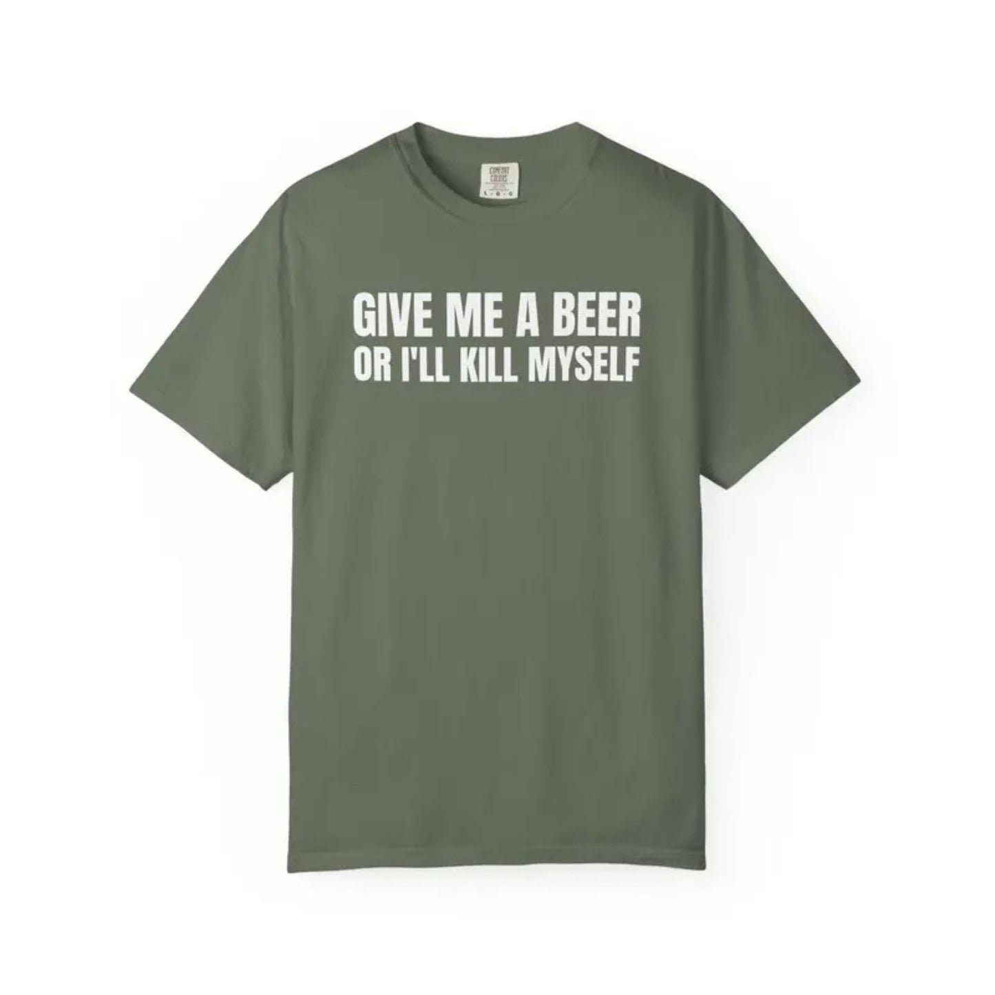 Comfort Colors® Give Me A Beer T-Shirt – Funny Drinking Joke Tee, Unisex Cotton Party Shirt