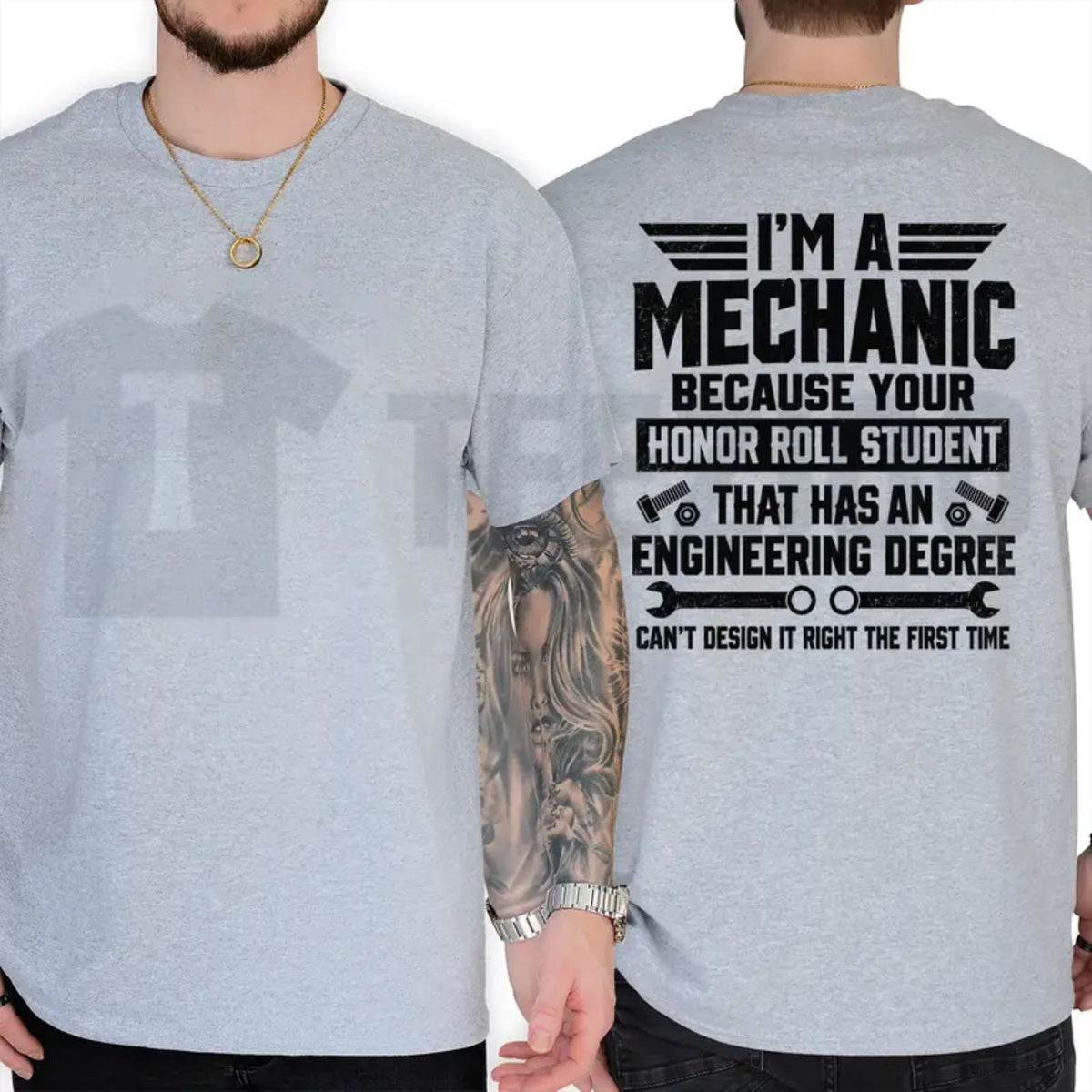 Funny Garage Humor Mechanic Top – I'm A Mechanic Because Engineers Can't Get It Right Graphic Apparel