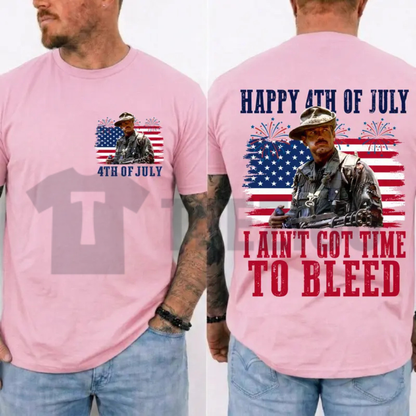 I Ain't Got Time To Bleed 4th of July Shirt