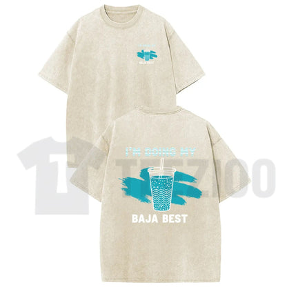 Holafish "Doing My Best" Drink T-Shirt – Vintage Washed Casual Graphic Tee