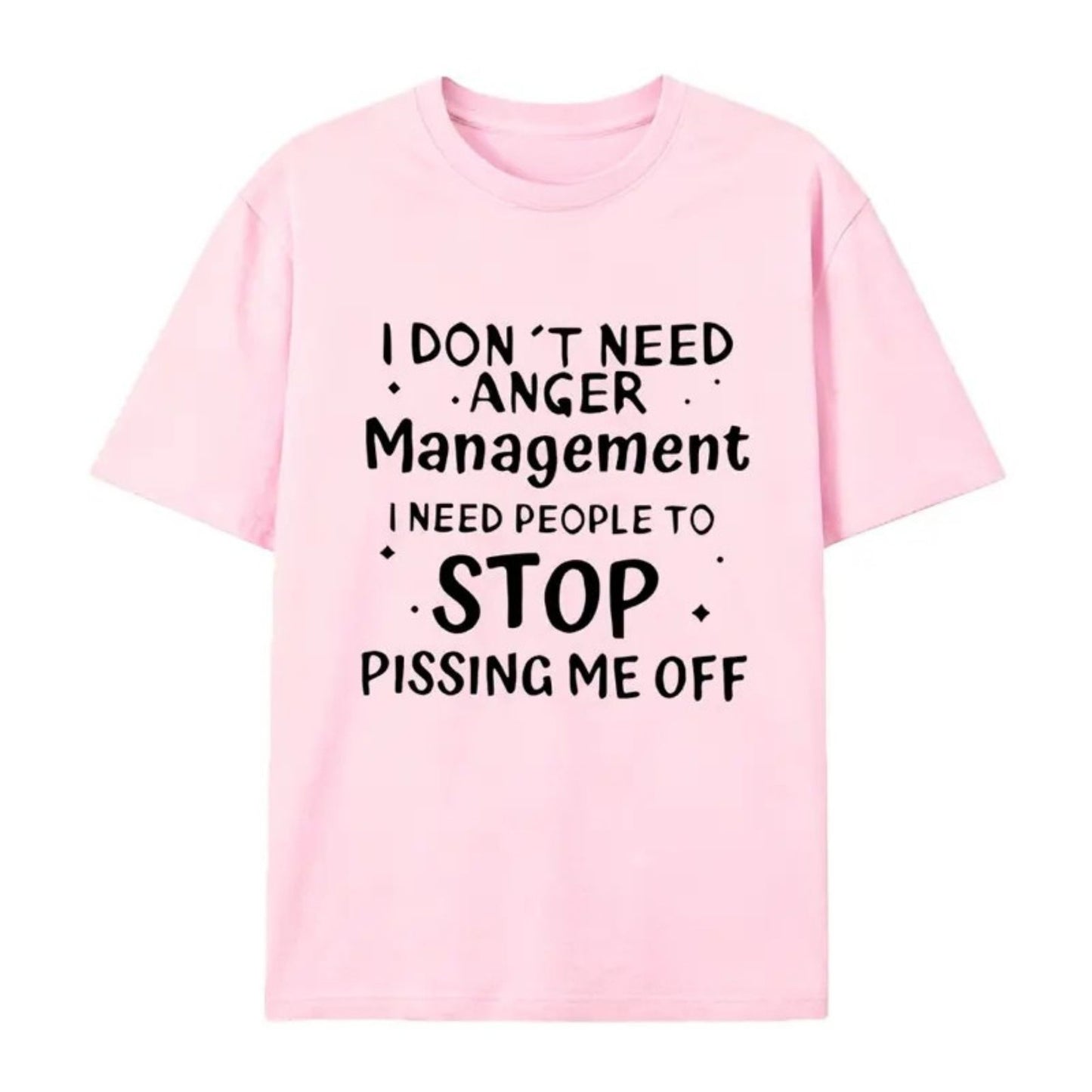 I Don’t Need Anger Management T-Shirt – Funny Sarcastic Graphic Tee, Witty Quote Unisex Cotton Shirt