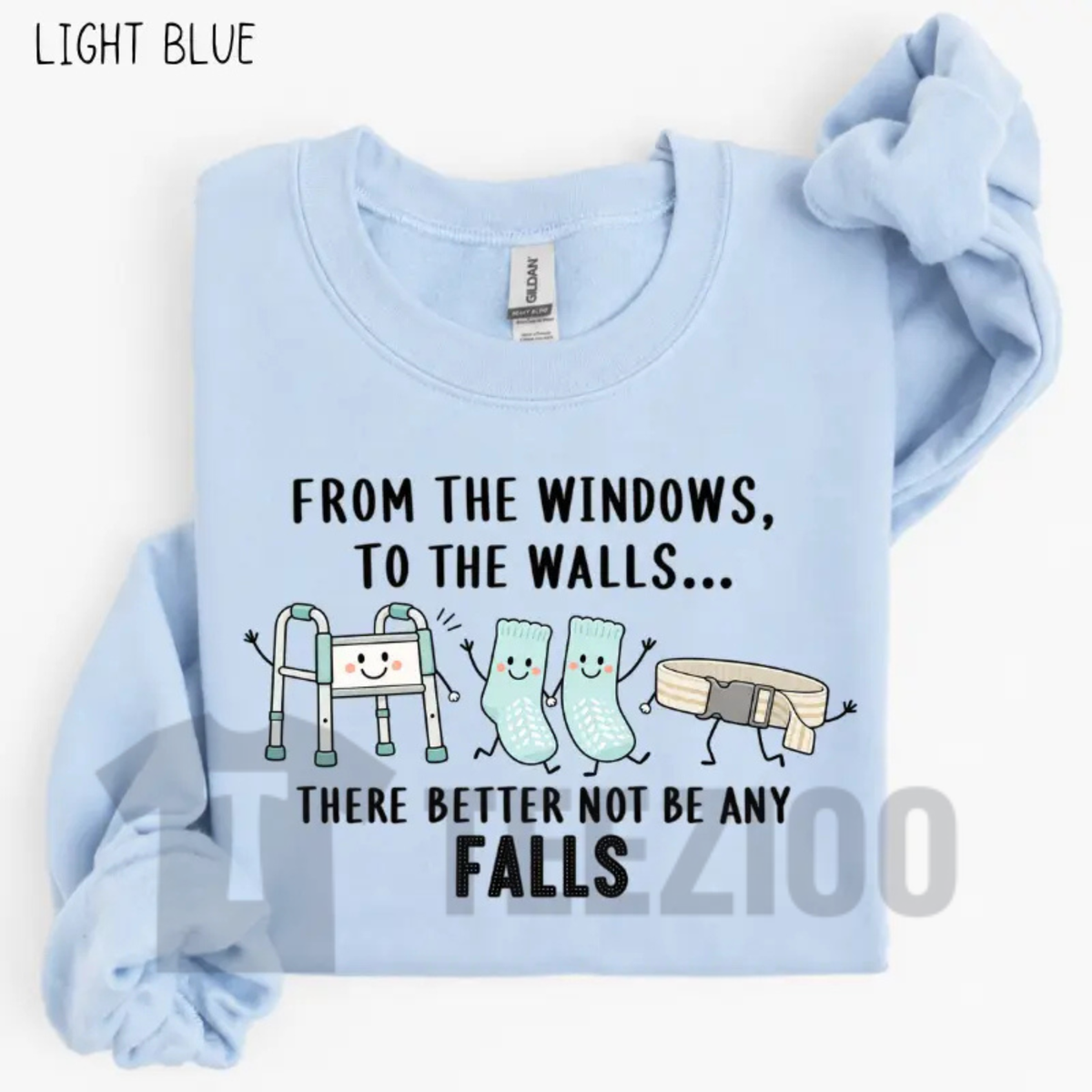 From The Windows To The Walls Nurse Sweatshirt - Funny Healthcare Graphic Crewneck