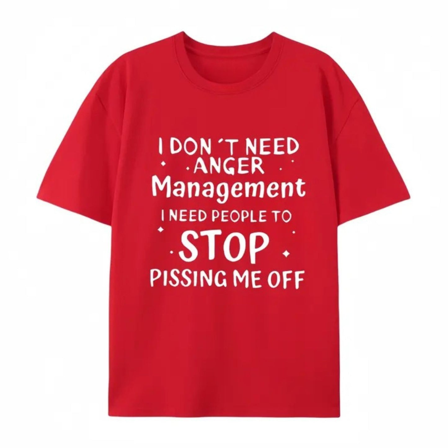 I Don’t Need Anger Management T-Shirt – Funny Sarcastic Graphic Tee, Witty Quote Unisex Cotton Shirt