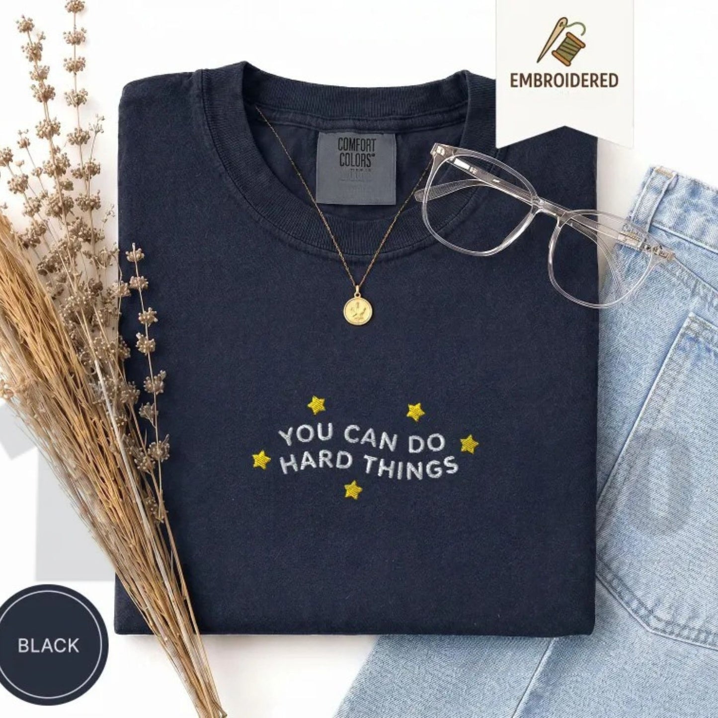 Embroidered Comfort Colors® You Can Do Hard Things T-Shirt – Motivational Teacher, SPED & Mental Health Counselor Appreciation Gift