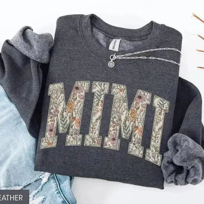 Grandma Gigi Nana Mimi Mama Auntie Floral Sweatshirt - Vintage Botanical Crewneck