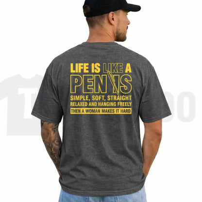 Funny Quote Top – Life Is Like A Pen Graphic Apparel - Teezioo
