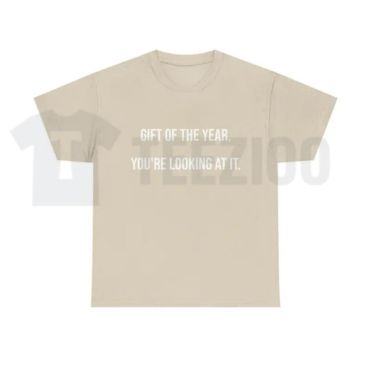 Gift Of The Year Graphic T-Shirt – Funny Father's Day Family Tee, Humorous Everyday Urban Streetwear Shirt for Men - Teezioo