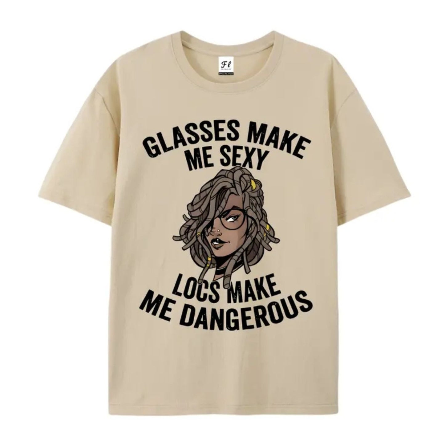 "Glasses Make Me Sexy, Locs Make Me Dangerous" T-Shirt – Bold Statement Graphic Tee - Teezioo