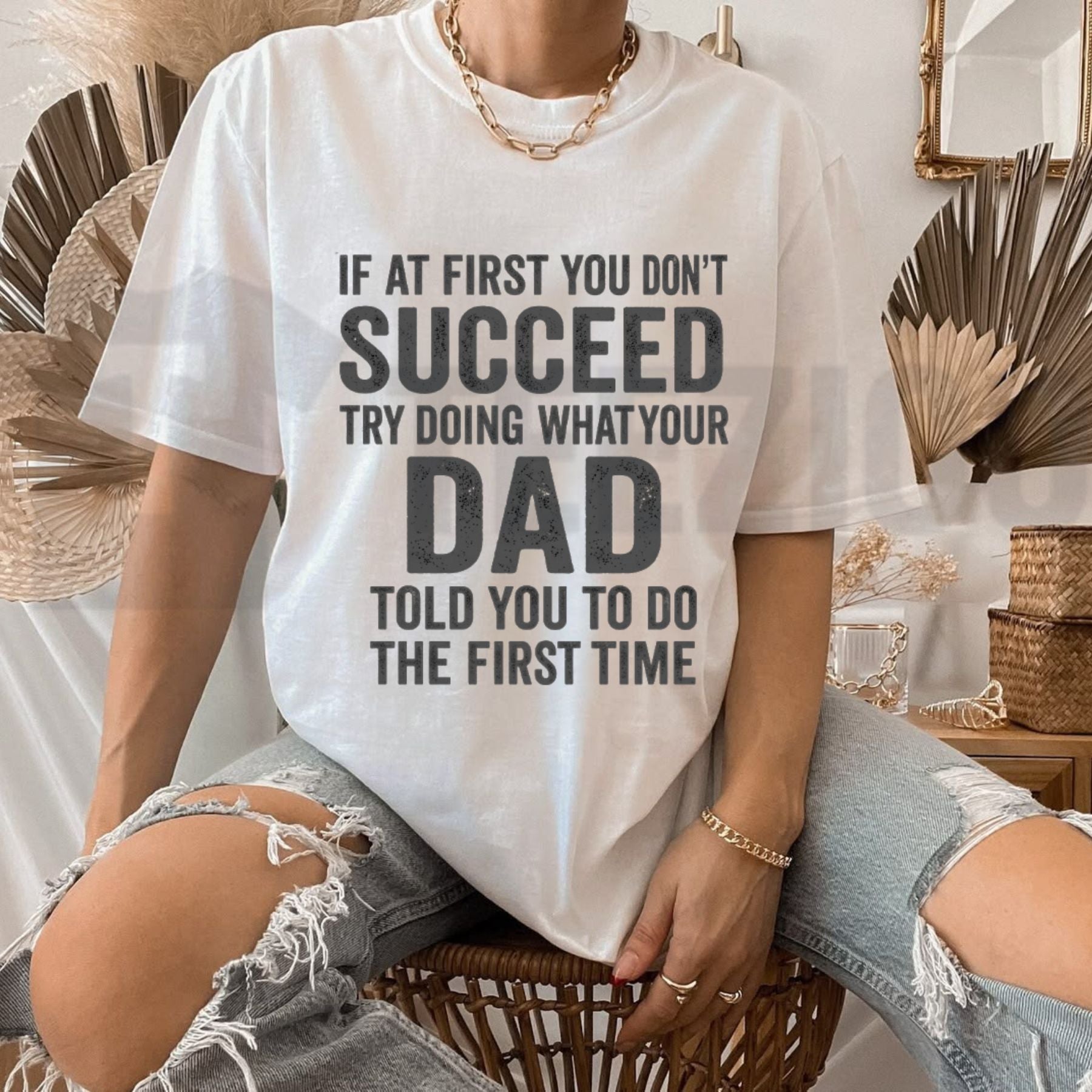 If At First You Dont Succeed Funny Sarcastic Dad Saying T-Shirt - Teezioo