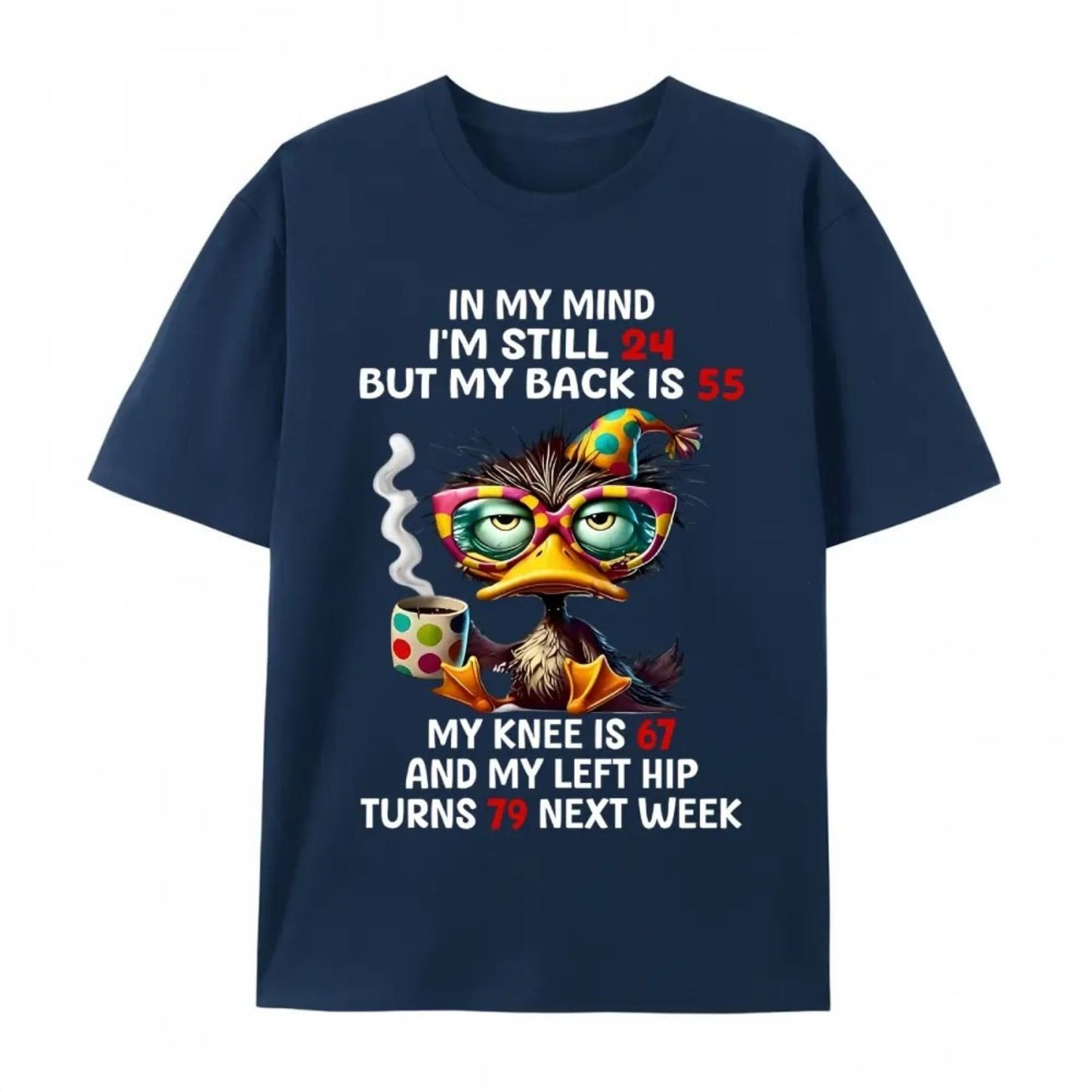 "In My Mind I'm 24, My Back Is 55" Funny T-Shirt – Relatable Aging Humor Graphic Tee, Premium 100% Cotton Sarcastic Dad Top, Made in USA - Teezioo