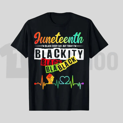 Juneteenth Blackity Black Black Freedom Day Melanin Pride Graphic T-Shirt - Teezioo
