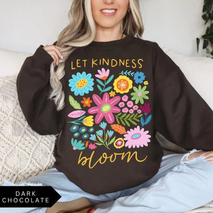 Kindness Floral Crewneck – Positive Mental Health Sweatshirt - Teezioo