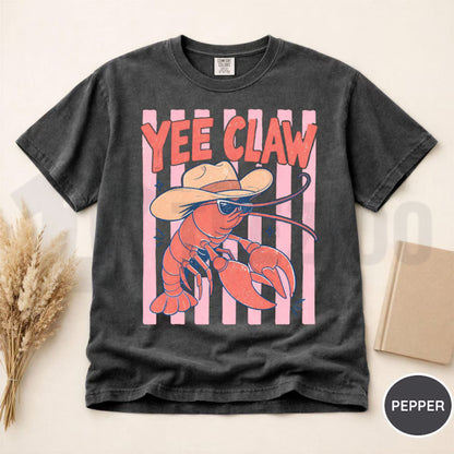 Lobster Cowboy Comfort Colors Shirt – Funny Yee Claw Coastal Cowgirl Tee - Teezioo