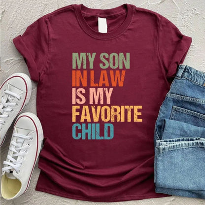 My Son In Law Is My Favorite Child T-Shirt – Funny Retro Family Humor Graphic Tee, Unisex Cotton Shirt - Teezioo