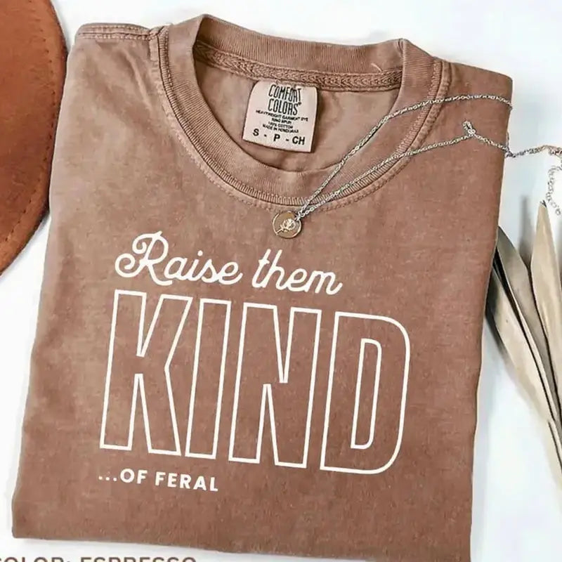 "Raise Them Feral" Comfort Colors® Tee - Teezioo