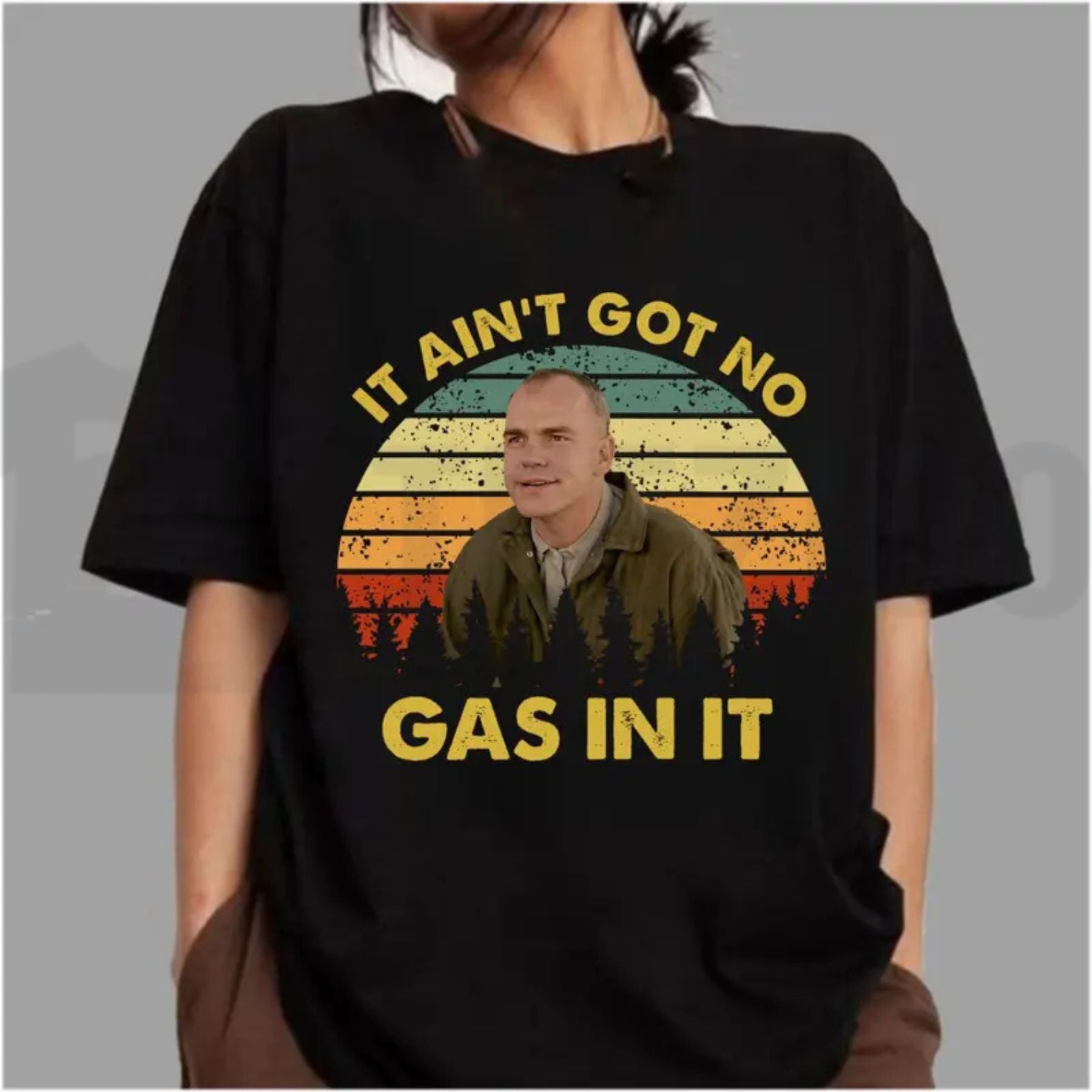 Sling Blade It Ain't Got No Gas In It Vintage 90s Film Quote Retro T-Shirt - Teezioo