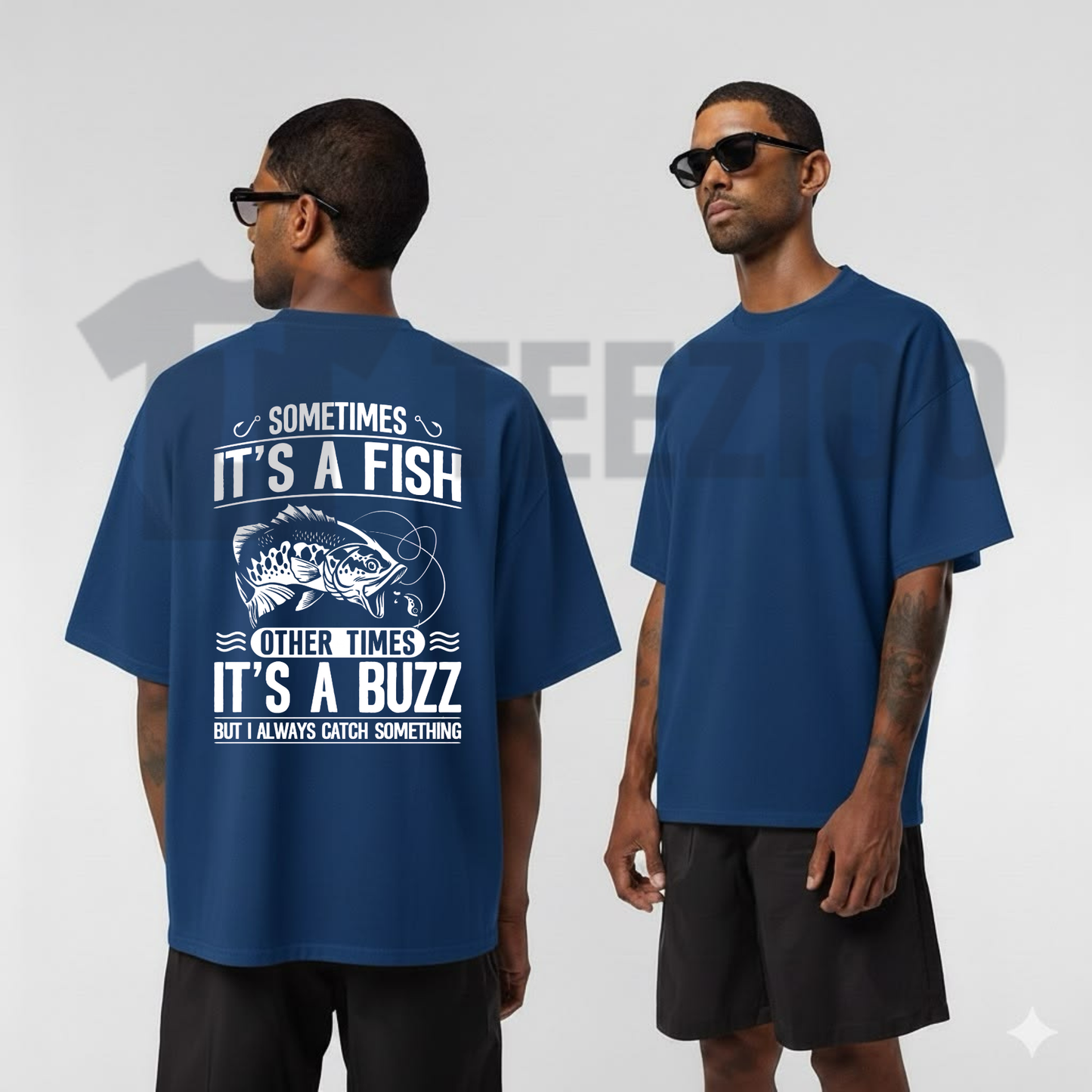Sometimes Its A Fish Other Times Its A Buzz Fishing Shirt - teezioo