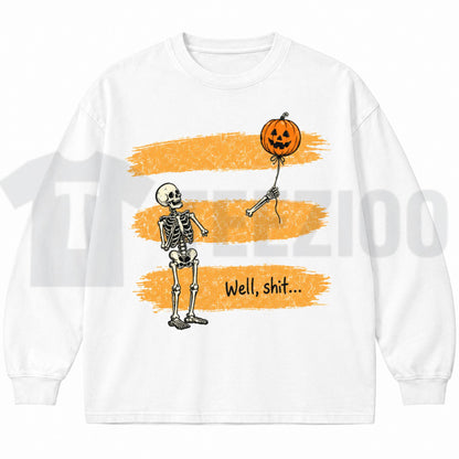 Well Shit Skeleton Sweatshirt – Funny Lost Balloon Halloween Graphic Crewneck - Teezioo